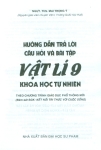 HƯỚNG DẪN TRẢ LỜI CÂU HỎI VÀ BÀI TẬP VẬT LÍ LỚP 9 KHOA HỌC TỰ NHIÊN (Theo chương trình GDPT mới - Bám sát SGK Kết nối tri thức với cuộc sống)